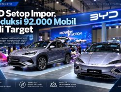 BYD Setop Impor, Produksi 92.000 Mobil Jadi Target