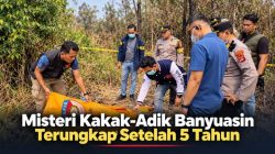Misteri Kakak-Adik Banyuasin Terungkap Setelah 5 Tahun