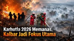 Karhtula 2026 Memanas, Kalbar Jadi Fokus Utama