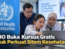 WHO Buka Kursus Gratis untuk Perkuat Sitem Kesehatan