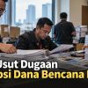 KPK Usut Dugaan Korupsi Dana Bencana BNPB