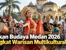 Pekan Budaya Medan 2026 Angkat Warisan Multikultural